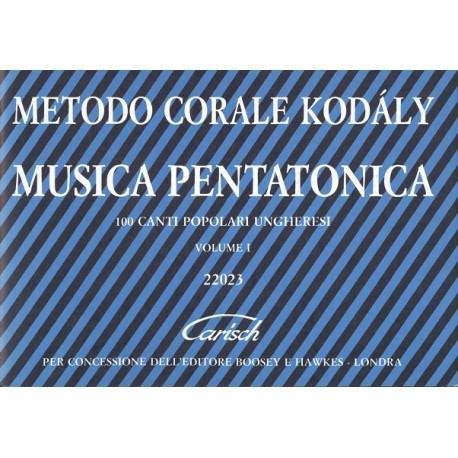 Metodo Corale Kodaly - Musica Pentatonica, Vol I - Carisch -  MK3660