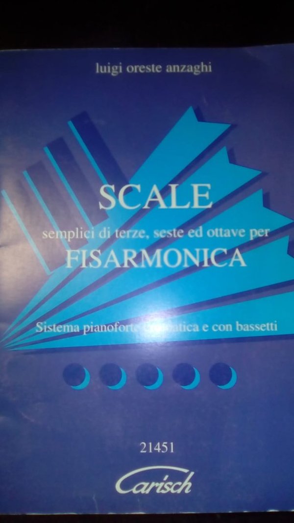 Scale Semplici di terze, seste ed ottave per Fisarmonica - L.O. Anzaghi - Carisch - MK3379